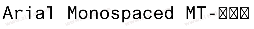 Arial Monospaced MT字体转换